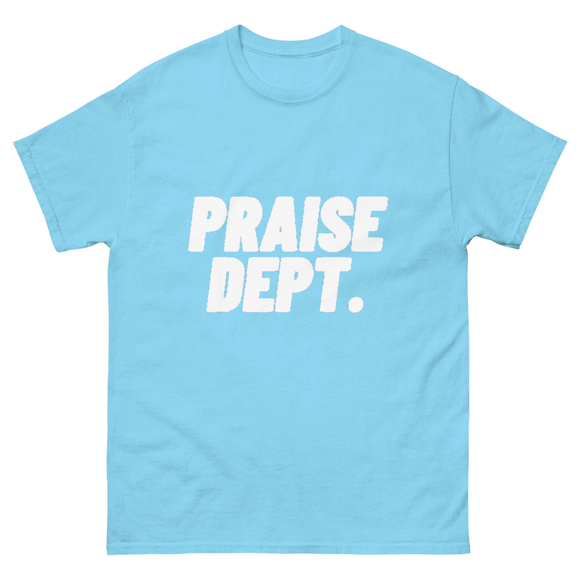 Praise Dept T-Shirt