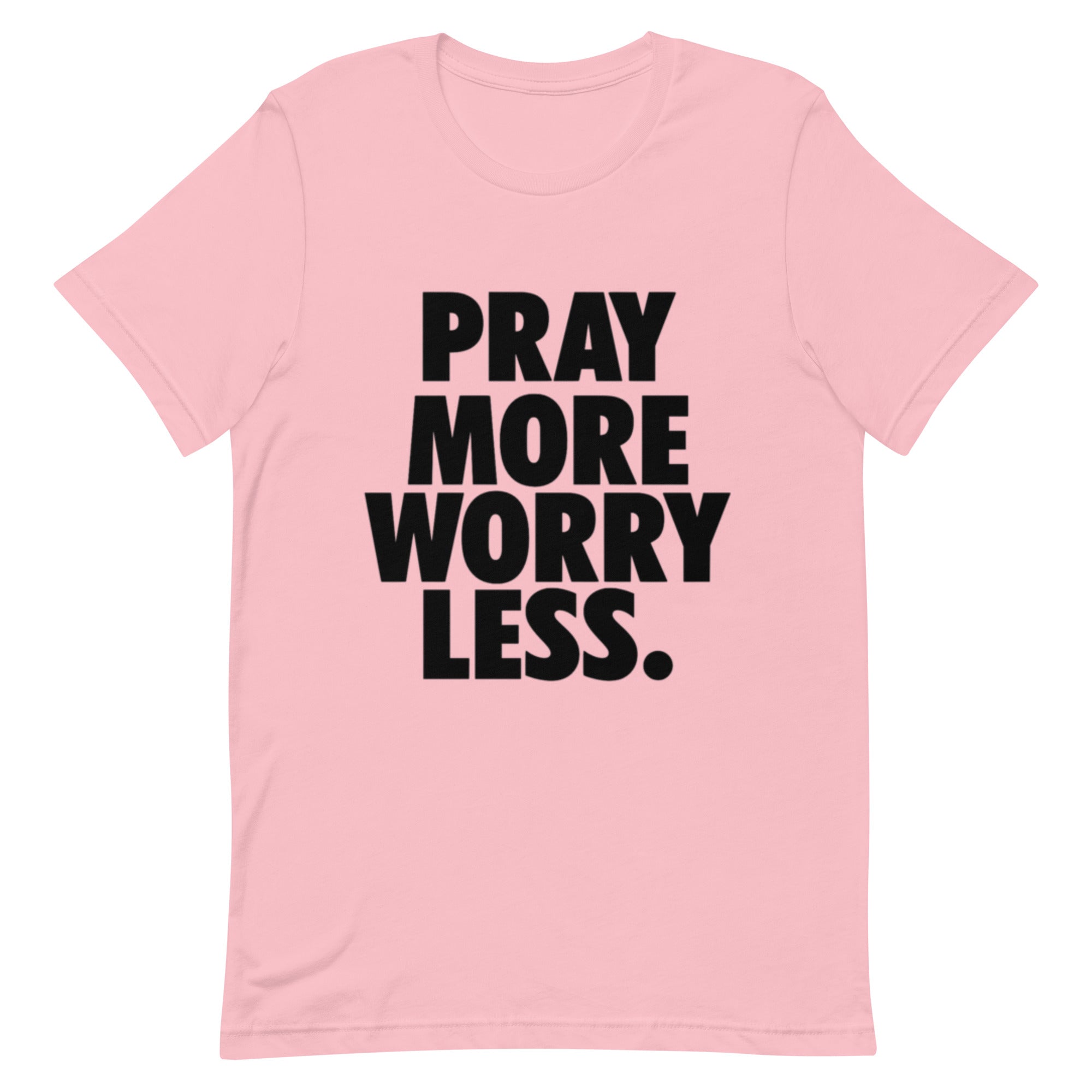 Pay More Worry  Less T-Shirt